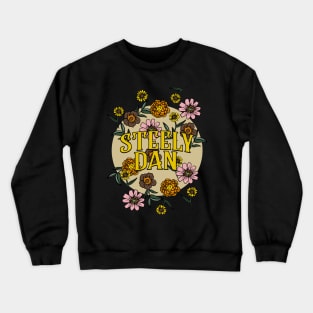 Steely Dan Name Personalized Flower Retro Floral 80s 90s Name Style Crewneck Sweatshirt